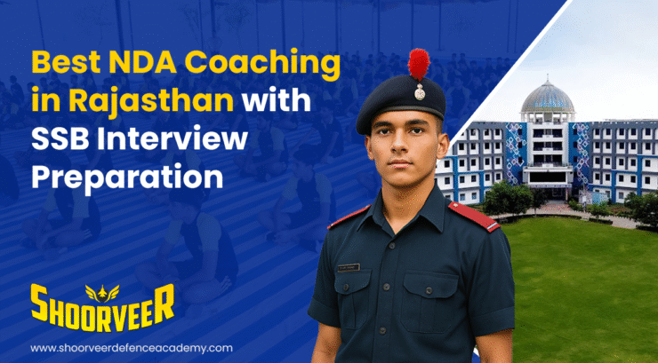 Best NDA Coaching in Rajasthan with SSB Interview Preparation