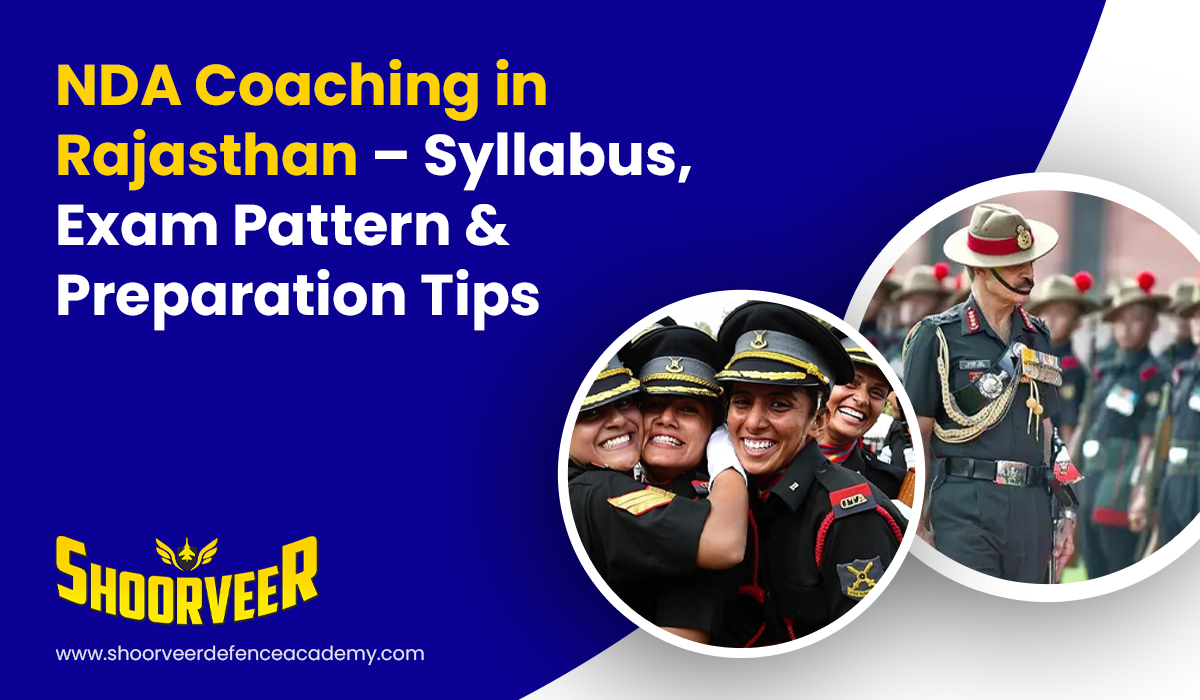 NDA Coaching in Rajasthan – Syllabus & Exam Tips