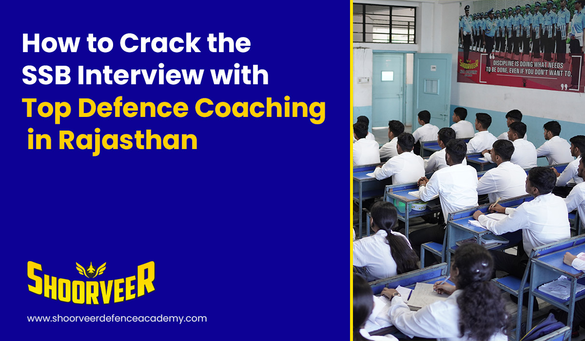 how-to-crack-ssb-interview-top-defence-coaching-rajasthan