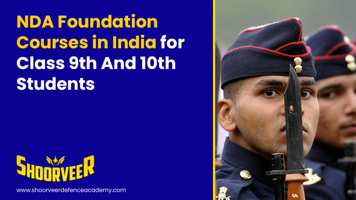 nda-foundation-courses-in-india-for-class-9th-10th-students