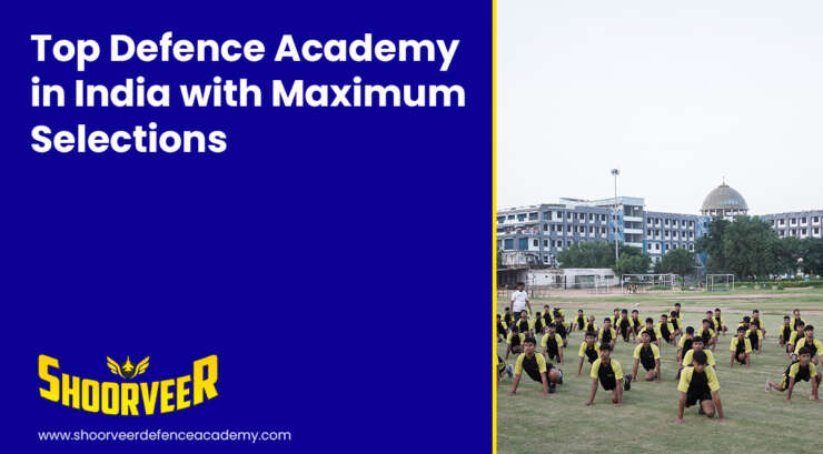 top-defence-academy-in-india-with-maximum-selections
