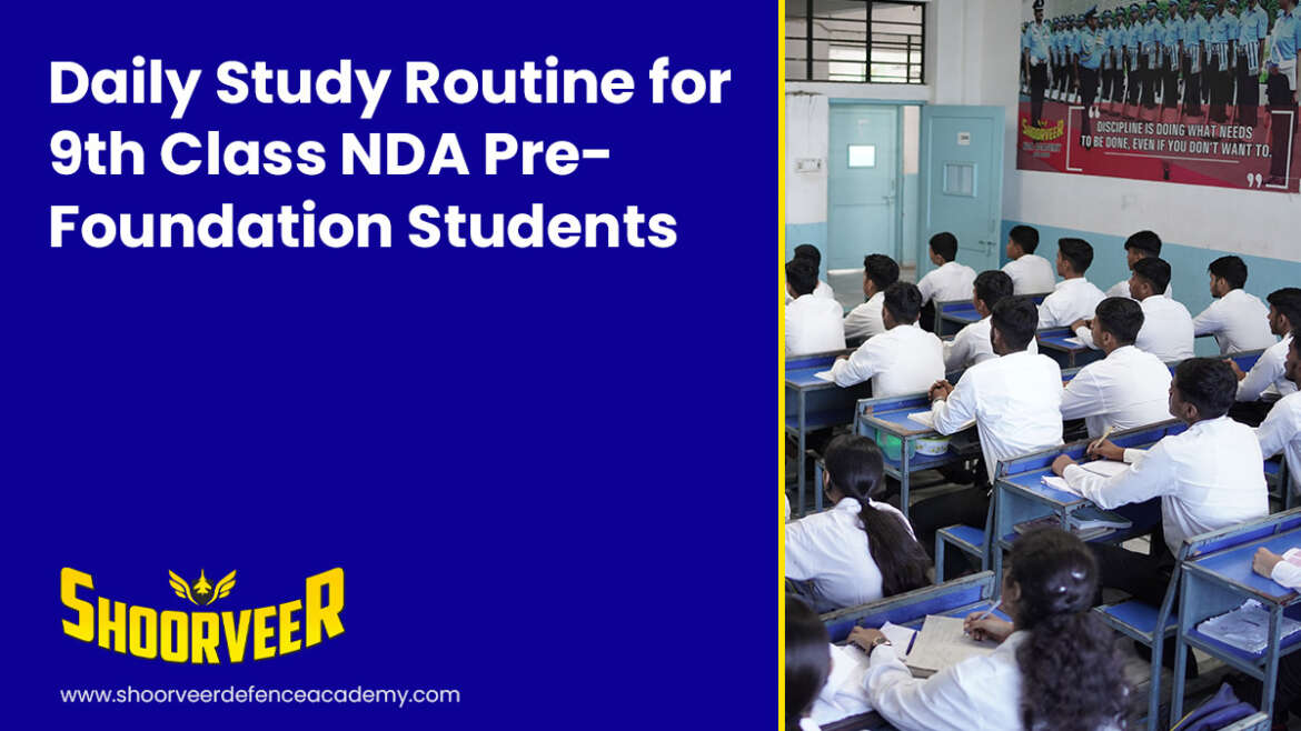 daily-study-routine-for-9th-class-nda-pre-foundation-students