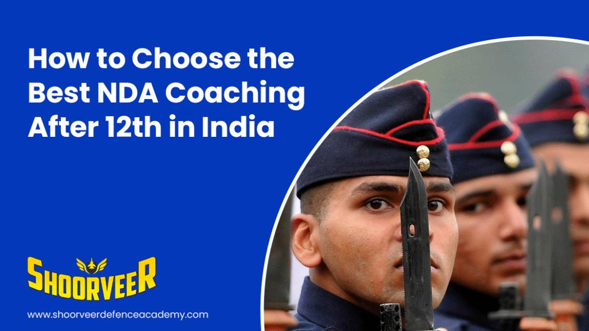 how-to-choose-the-best-nda-coaching-after-12th-in-india