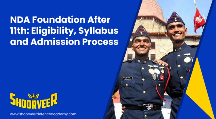 nda-foundation-after-11th-eligibility-syllabus-admission-process