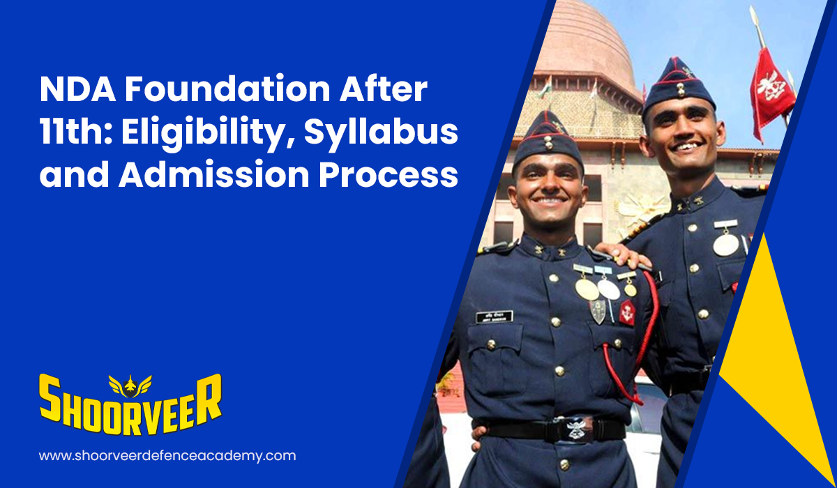 nda-foundation-after-11th-eligibility-syllabus-admission-process