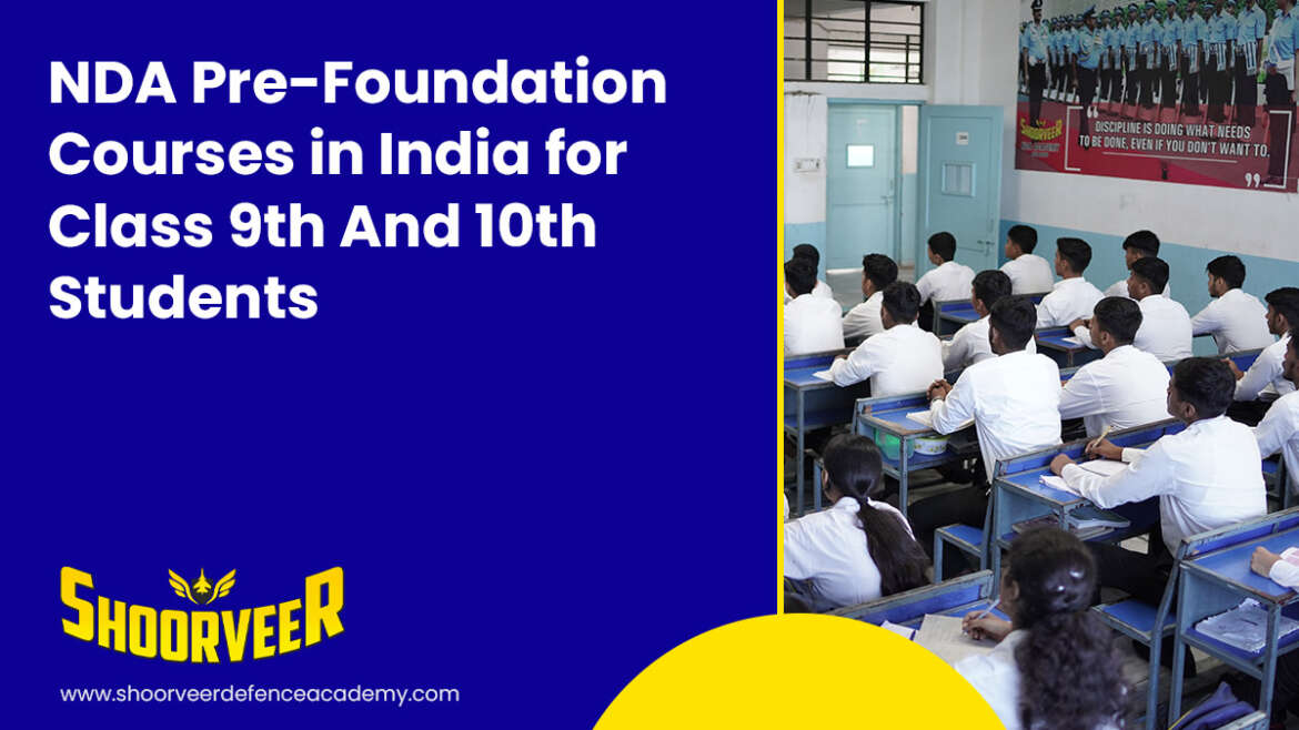 nda-pre-foundation-courses-in-india-for-class-9th-and-10th-students