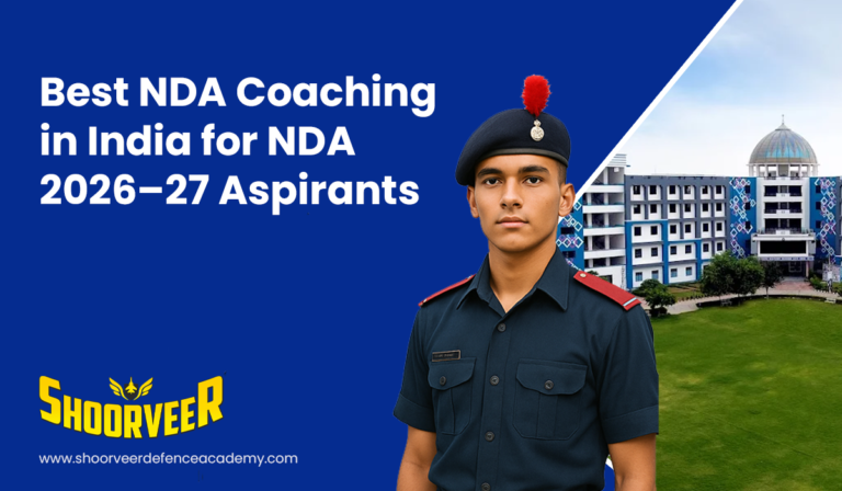 Top NDA Coaching in India for NDA 2026–27 Aspirants