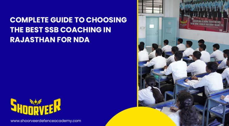 complete-guide-to-choosing-the-best-ssb-coaching-in-rajasthan-for-nda