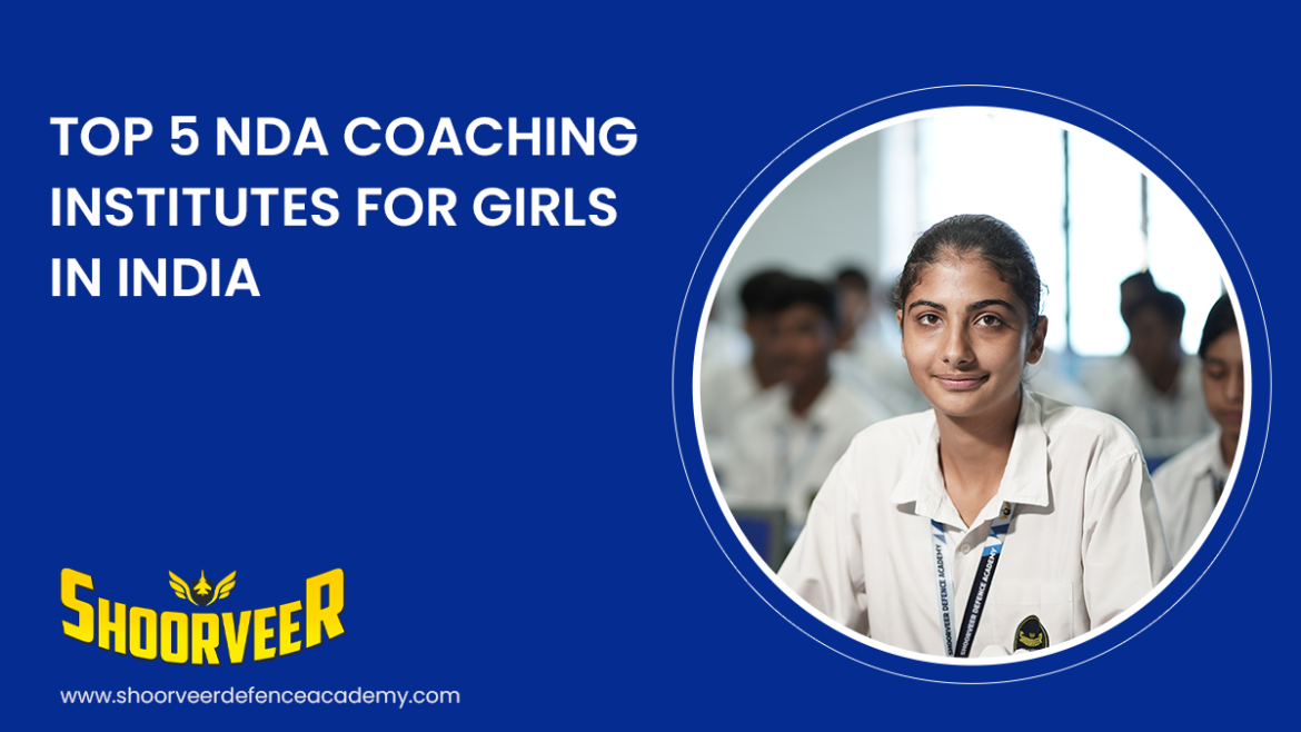 top-5-nda-coaching-institutes-for-girls-in-india