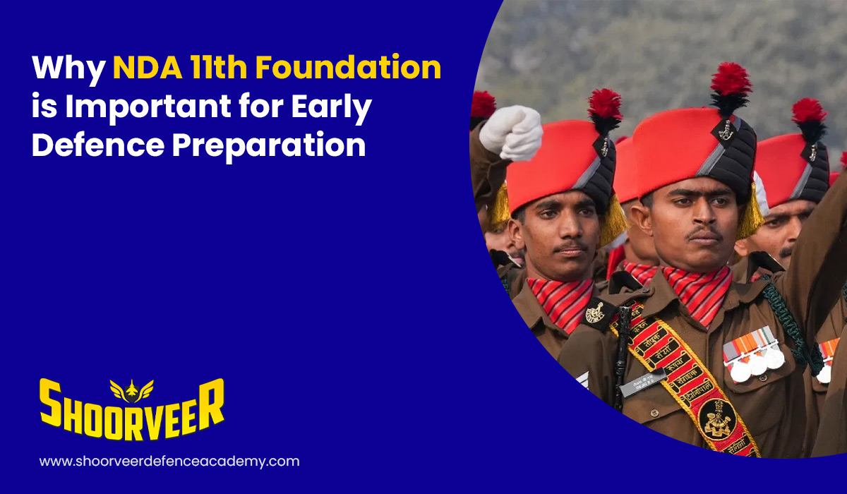 why-nda-11th-foundation-is-important-for-early-defence-preparation