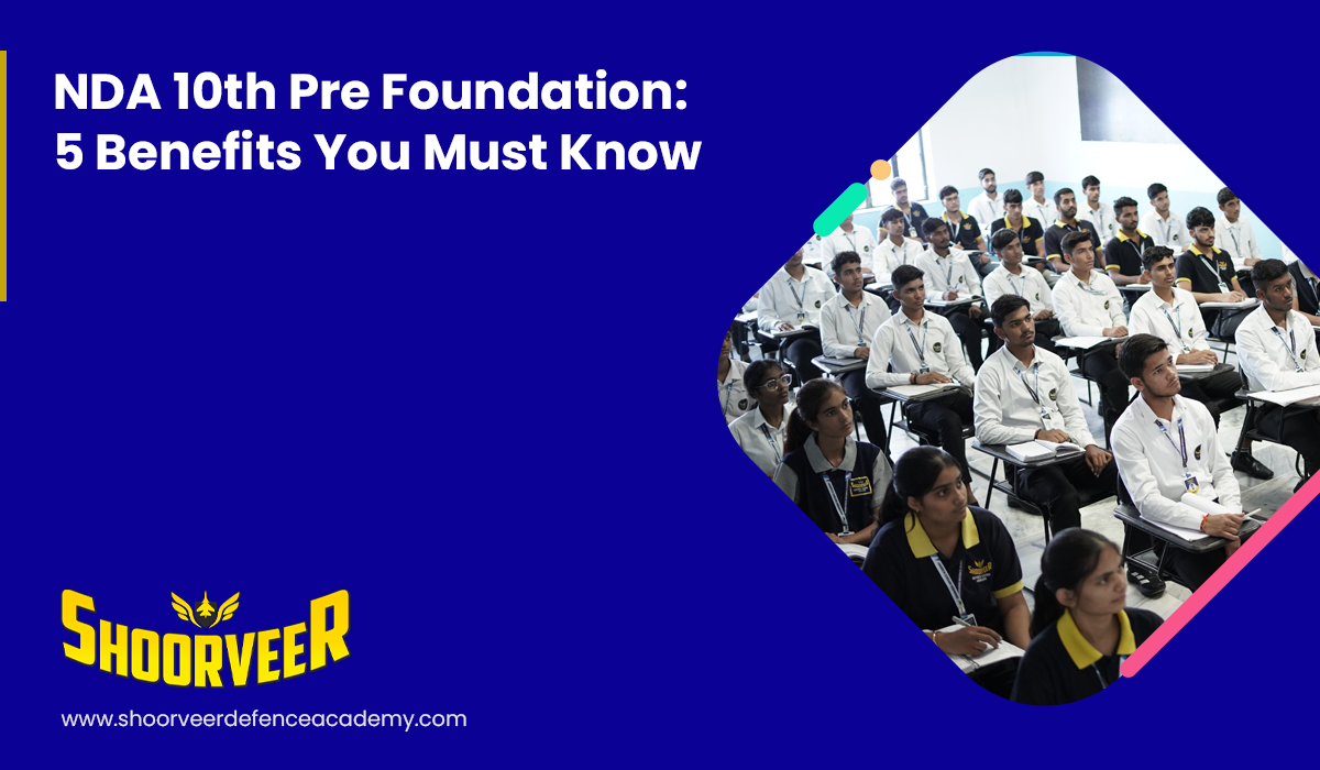 nda-10th-pre-foundation-5-benefits-you-must-know