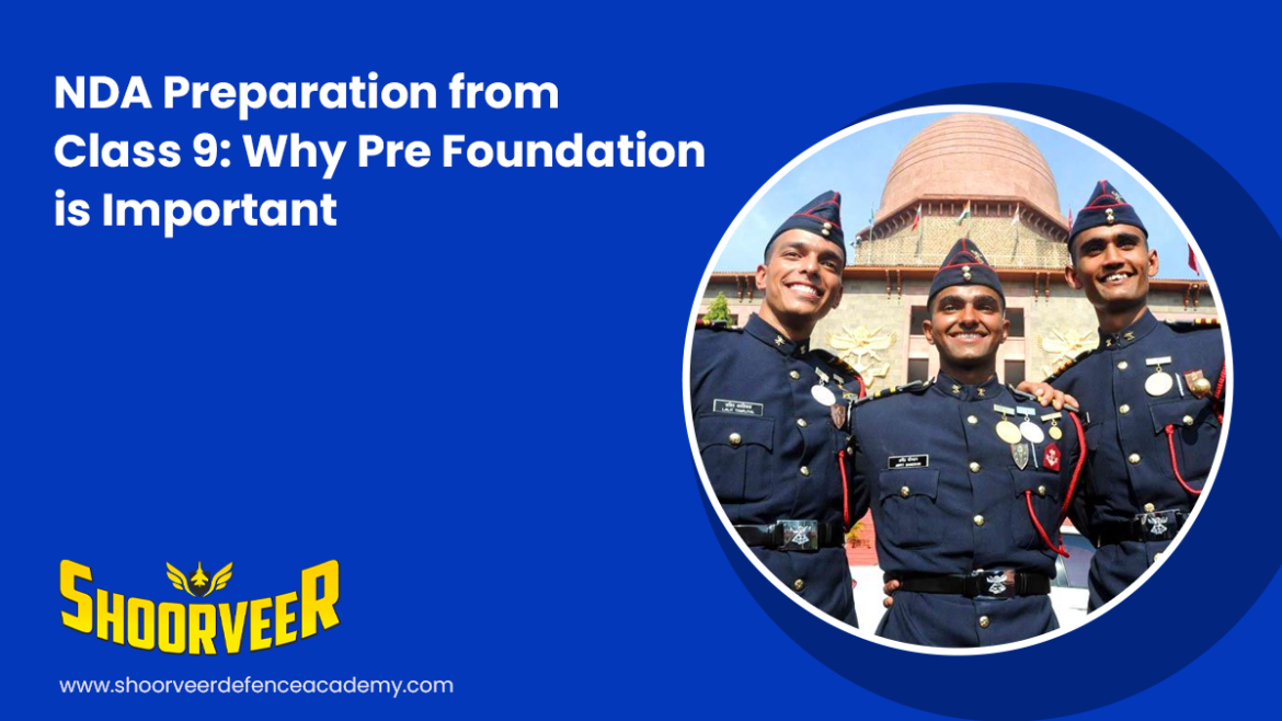 nda-preparation-from-class-9-why-pre-foundation-is-important