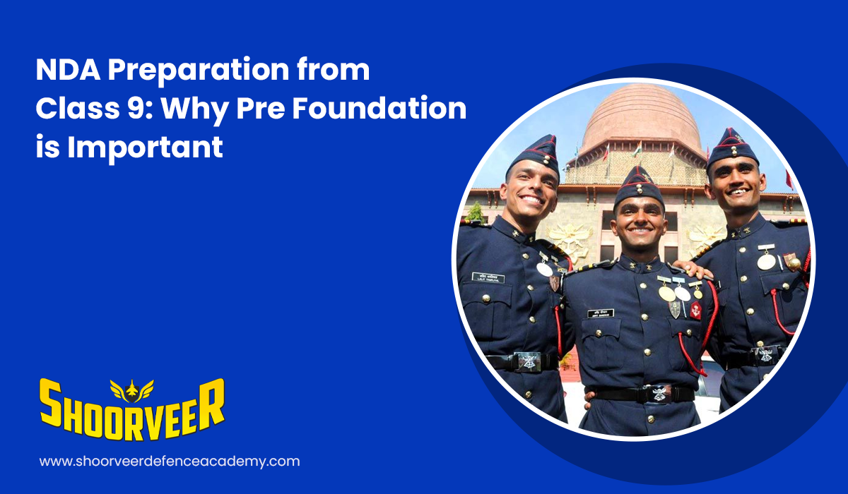 nda-preparation-from-class-9-why-pre-foundation-is-important