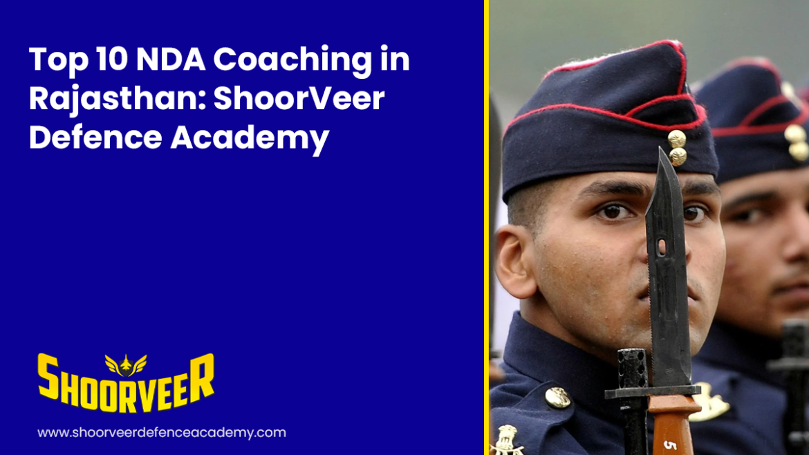 top-10-nda-coaching-in-rajasthan-shoorveer-defence-academy