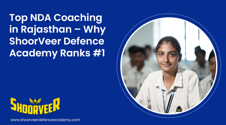 top-nda-coaching-in-rajasthan-why-shoorveer-defence-academy-ranks-1