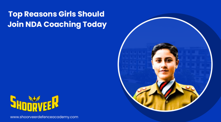 top-reasons-girls-should-join-nda-coaching-today