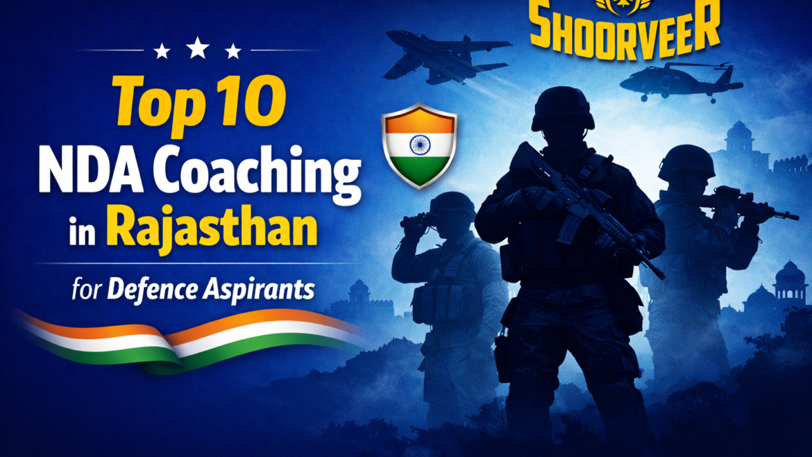 top-10-nda-coaching-in-rajasthan-for-defence-aspirants
