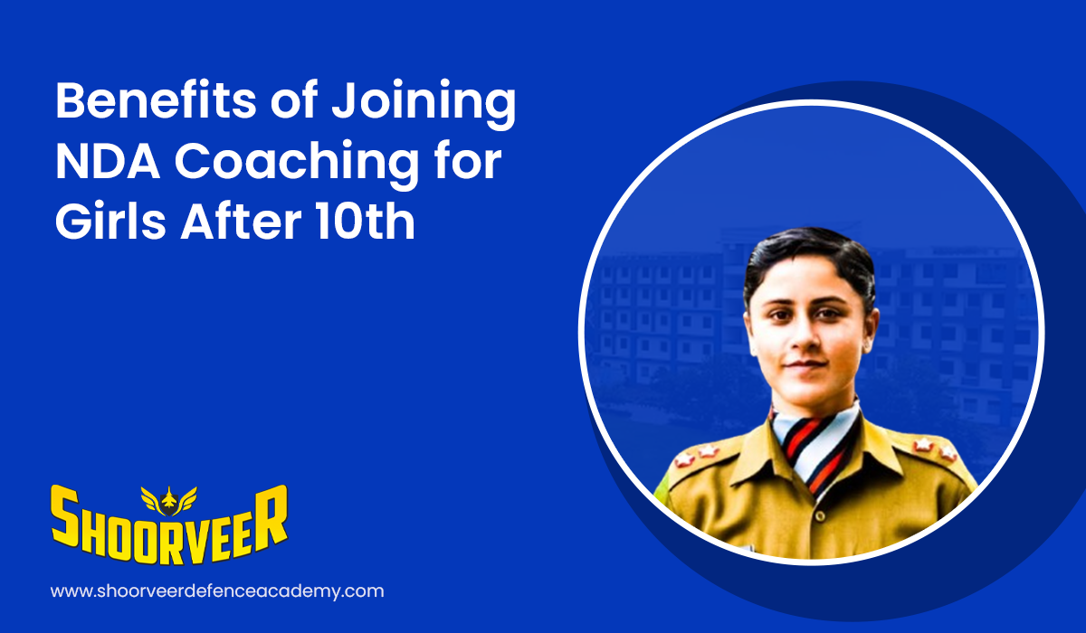 benefits-of-joining-nda-coaching-for-girls-after-10th