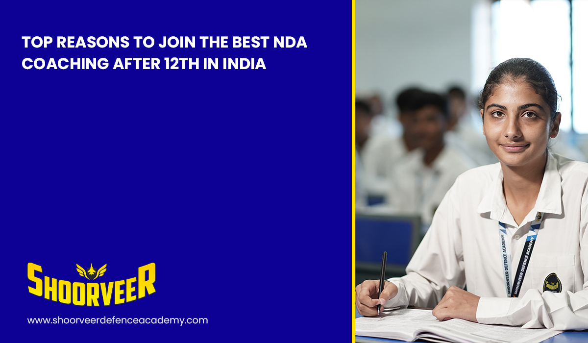 top-reasons-to-join-the-best-nda-coaching-after-12th-in-india