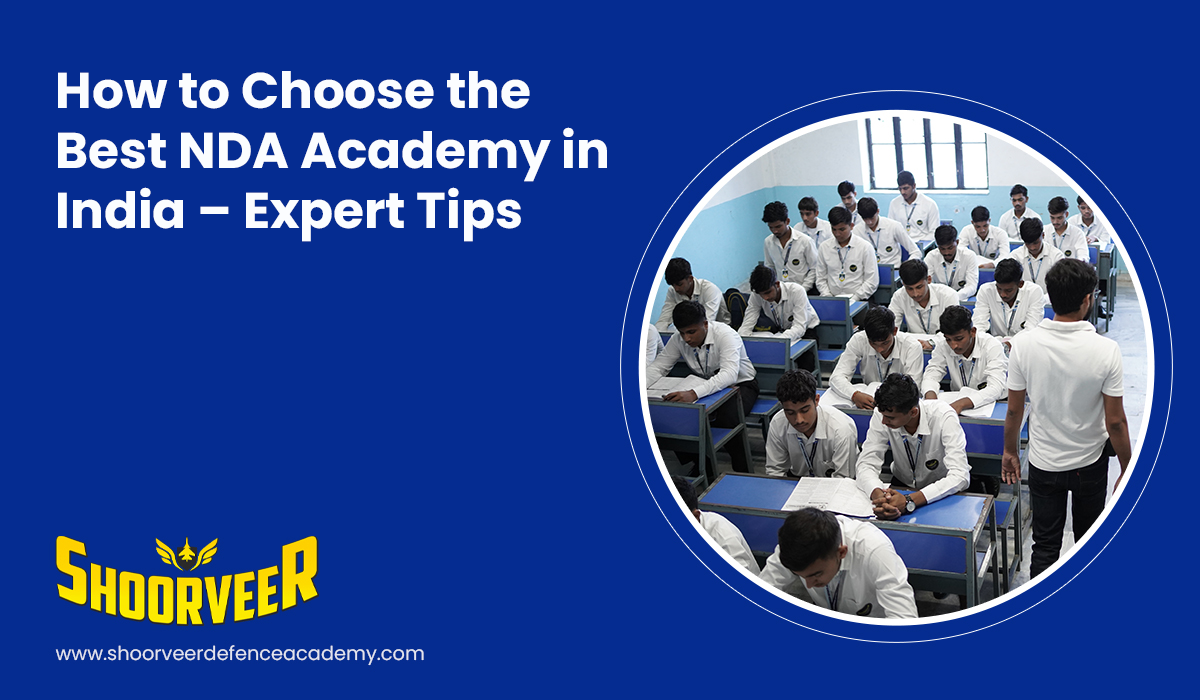 how-to-choose-the-best-nda-academy-in-india-expert-tips