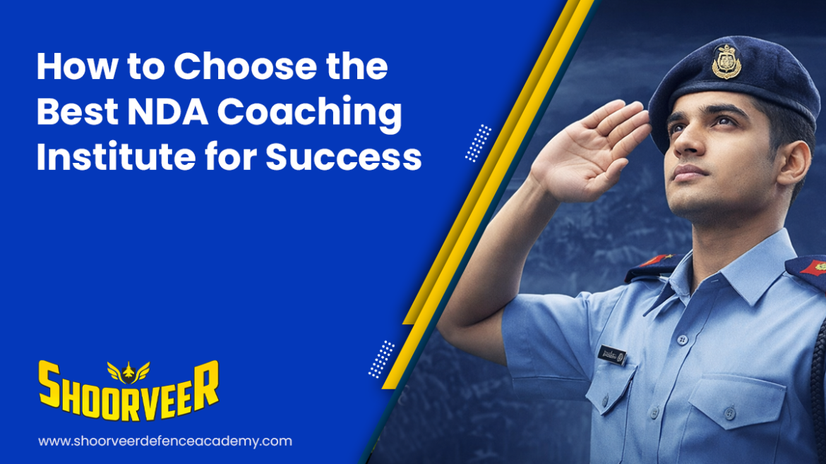 how-to-choose-the-best-nda-coaching-institute-for-success