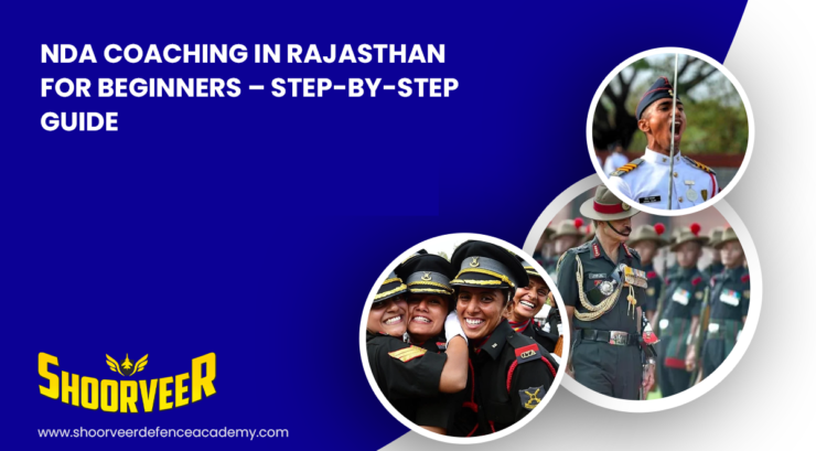 nda-coaching-in-rajasthan-for-beginners-step-by-step-guide