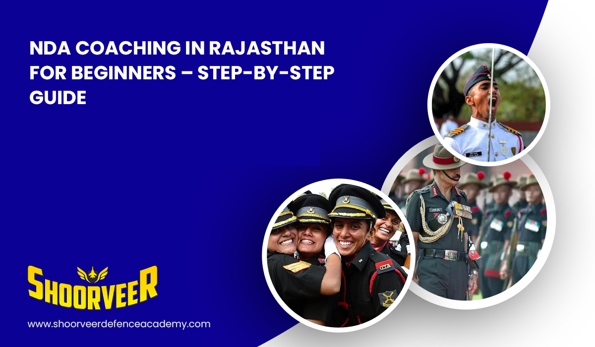 nda-coaching-in-rajasthan-for-beginners-step-by-step-guide
