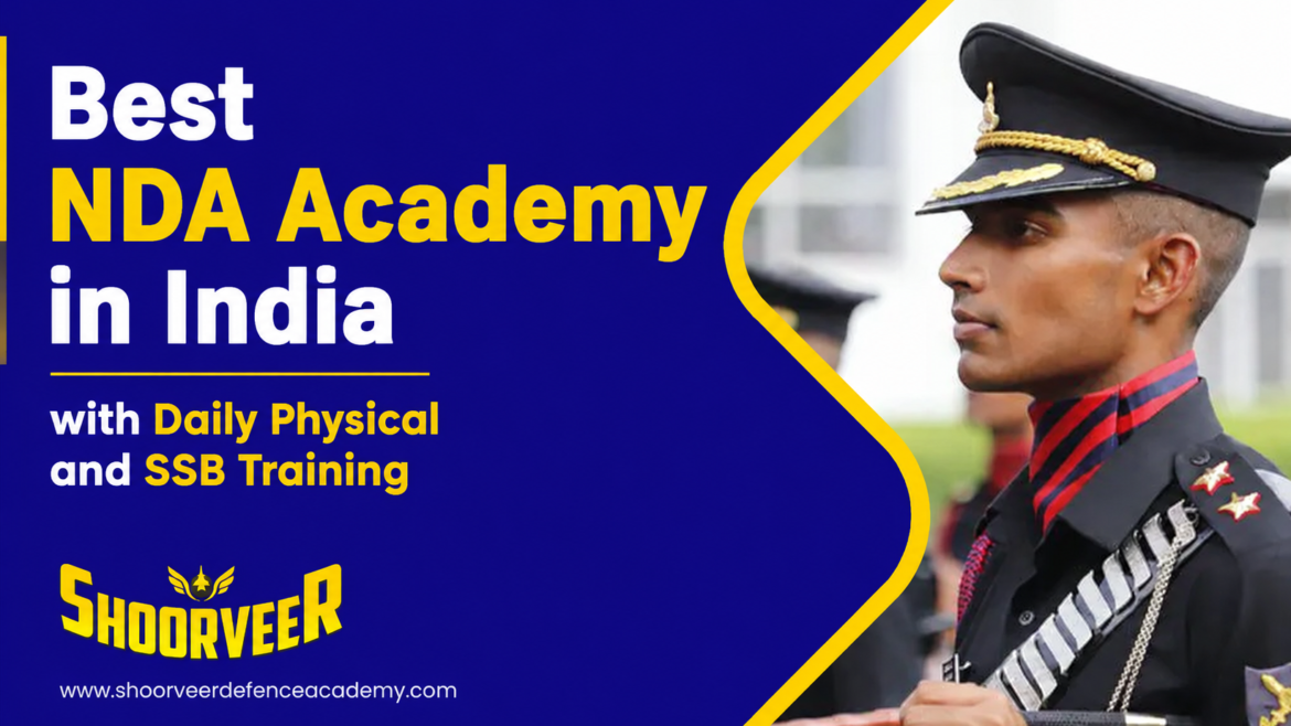 best-nda-academy-in-india-with-daily-physical-ssb-training-shoorveer-defence-hub