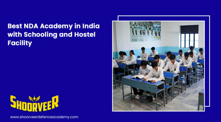 best-nda-academy-in-india-with-schooling-hostel-facility-shoorveer-defence-hub