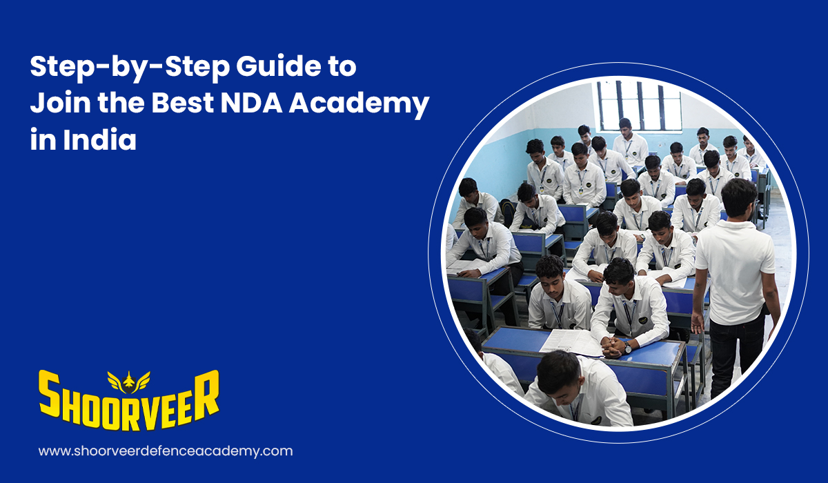 step-by-step-guide-to-join-the-best-nda-academy-in-india