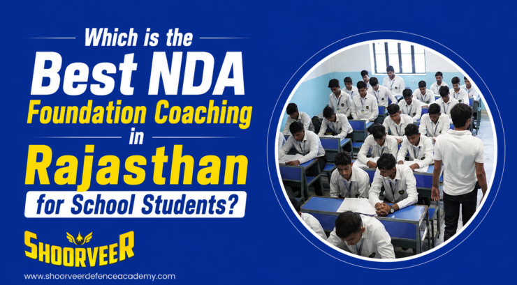 which-is-the-best-nda-foundation-coaching-in-rajasthan-for-school-students