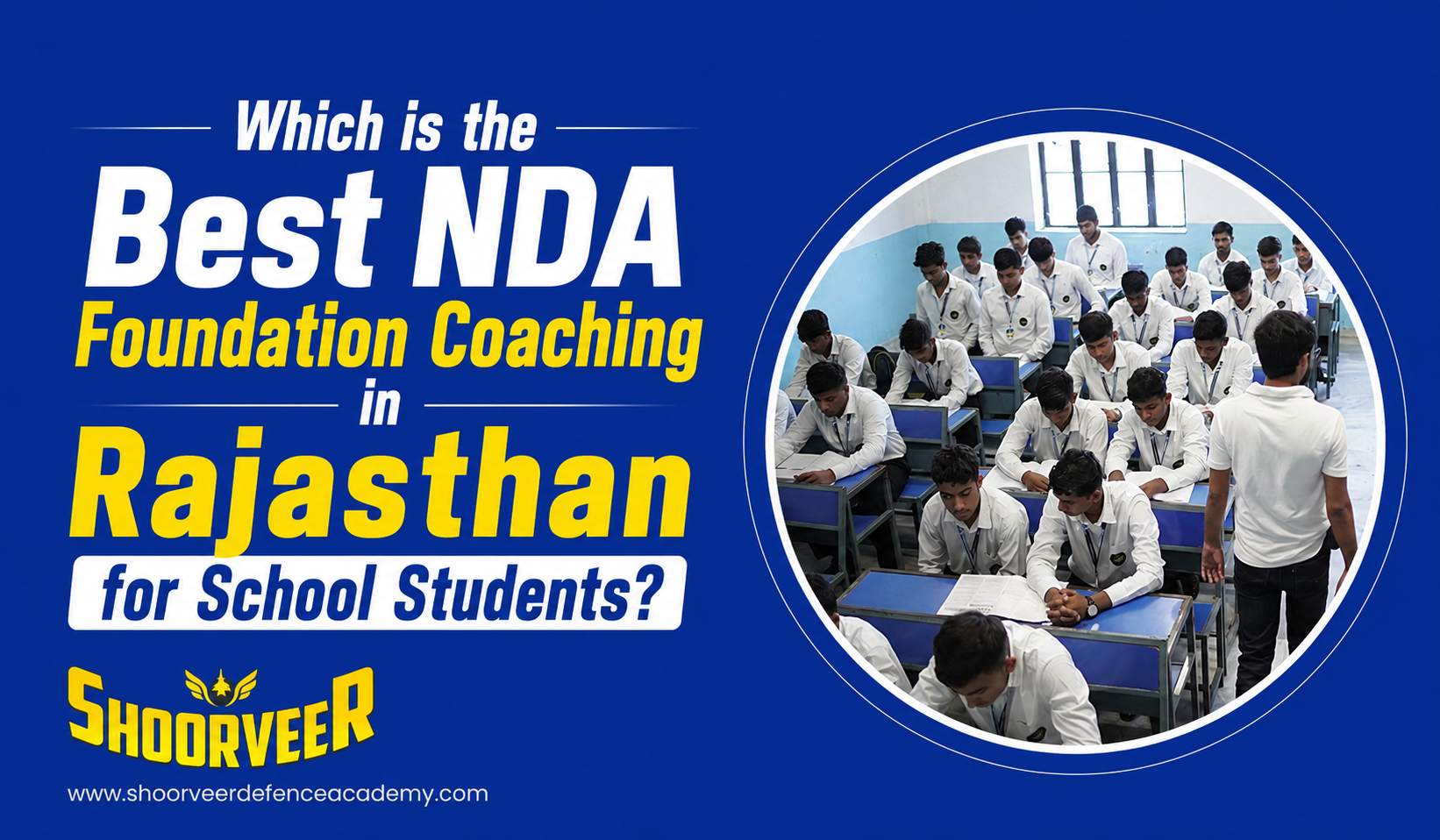 which-is-the-best-nda-foundation-coaching-in-rajasthan-for-school-students