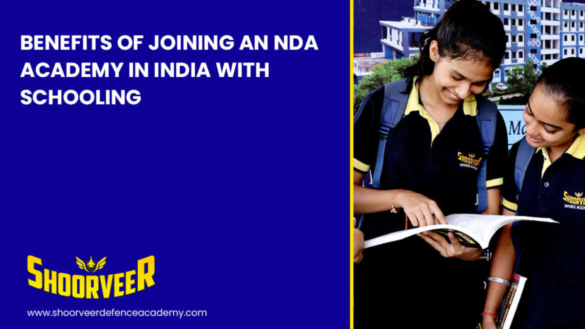 benefits-of-joining-an-nda-academy-in-india-with-schooling