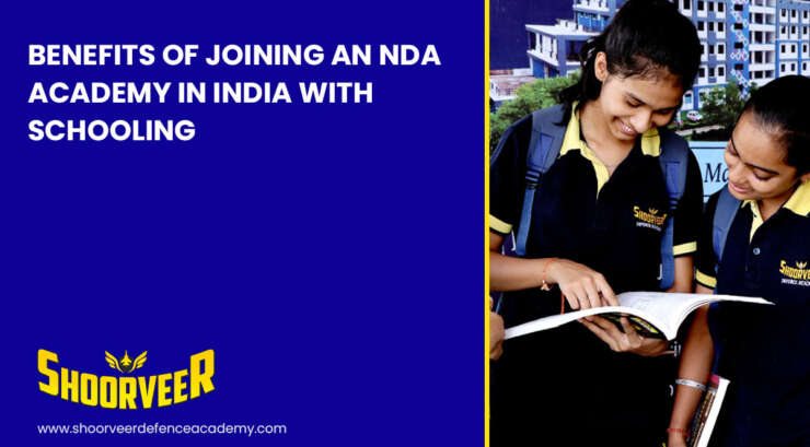benefits-of-joining-an-nda-academy-in-india-with-schooling