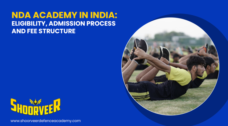 nda-academy-in-india-eligibility-admission-process-and-fee-structure