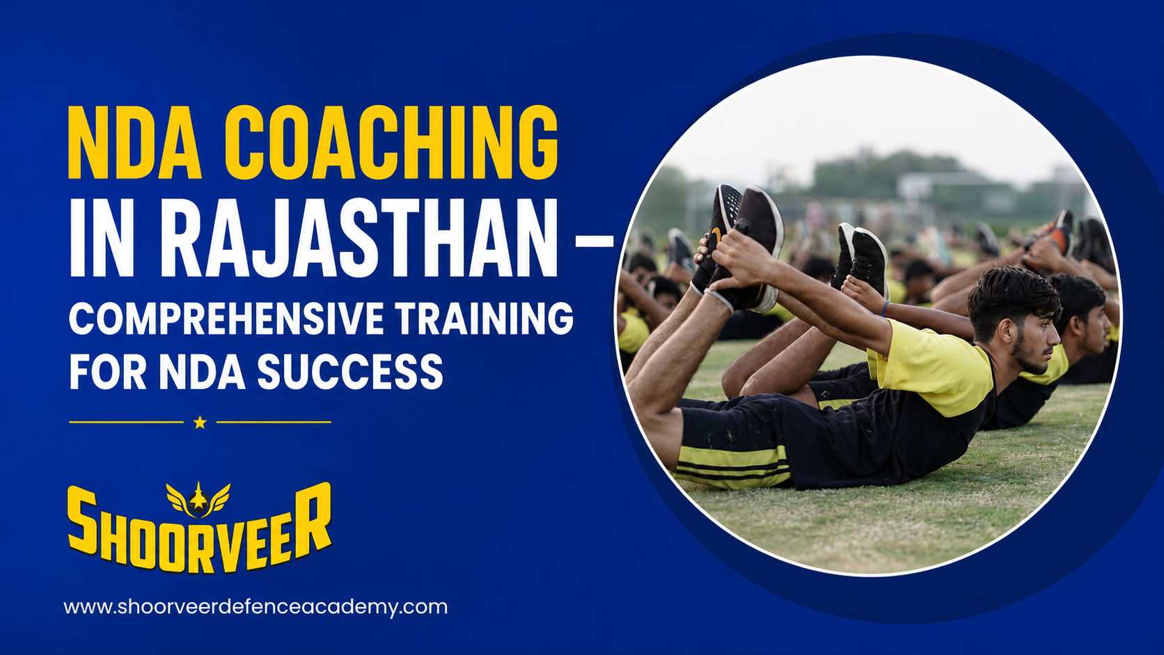 NDA Coaching in Rajasthan – Comprehensive Training for NDA Success