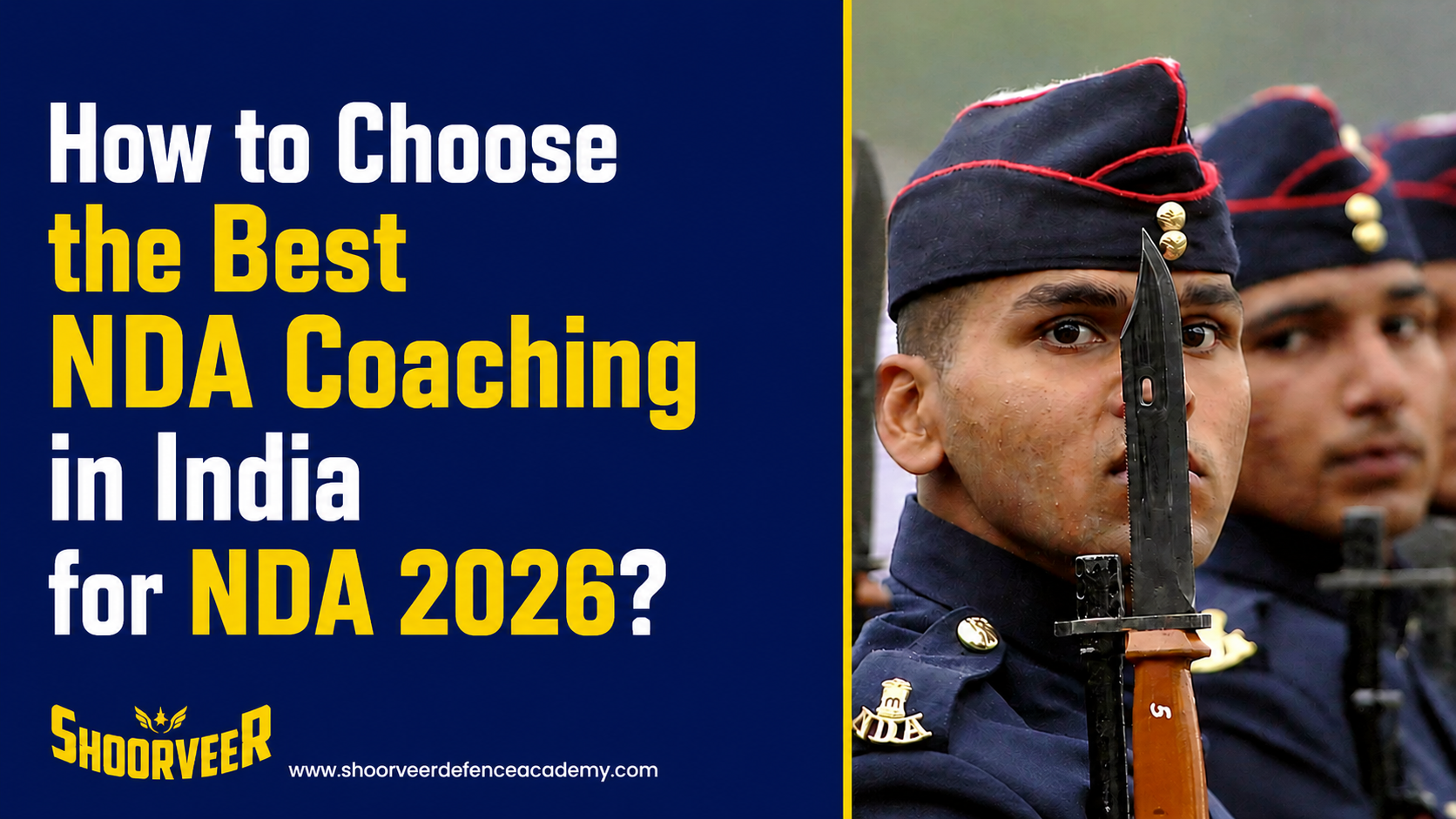 How to Choose the Best NDA Coaching in India for NDA 2026?