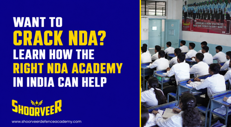 Want to Crack NDA? Learn How the Right NDA Academy in India Can Help