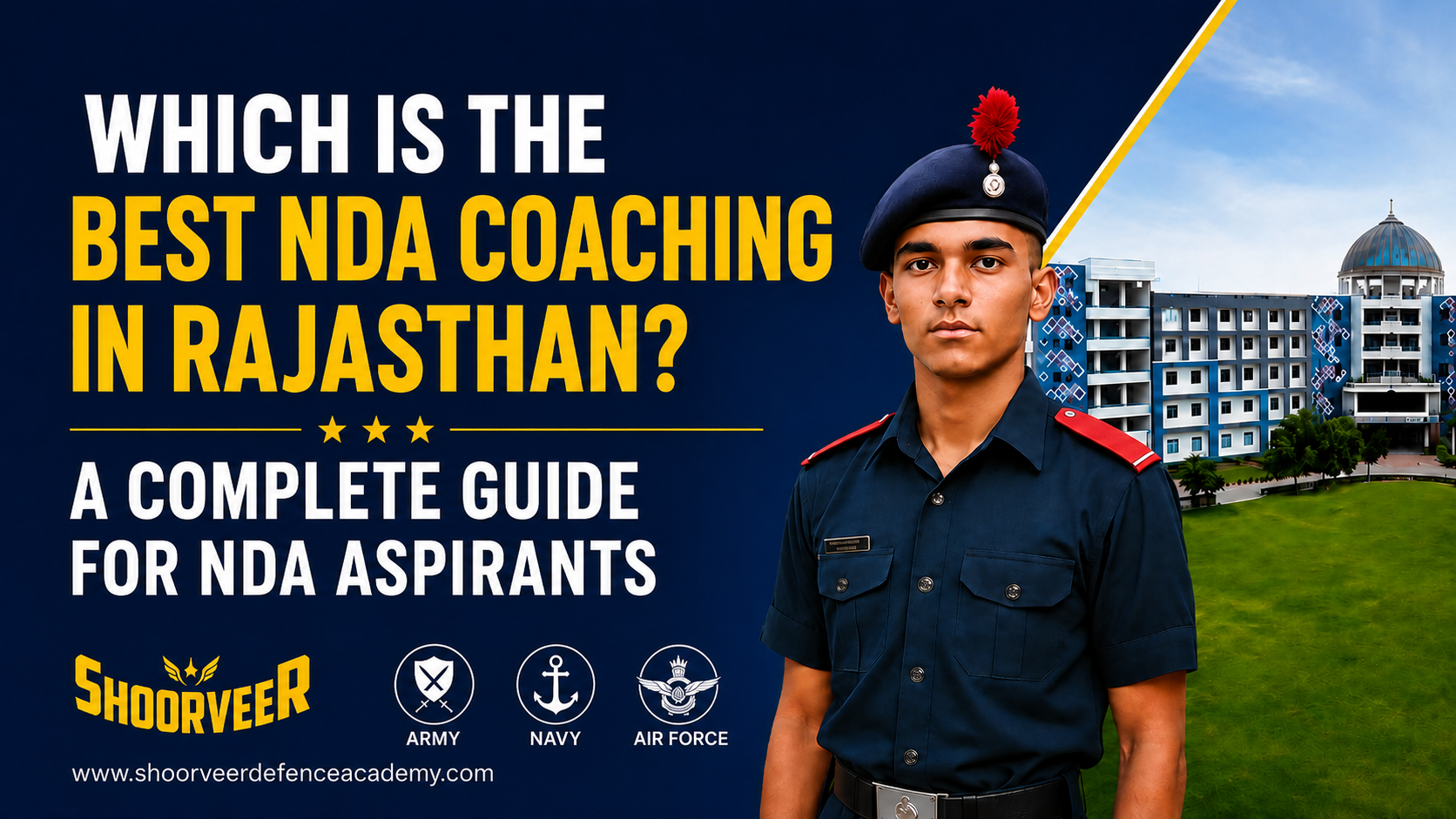 Which is the Best NDA Coaching in Rajasthan? A Complete Guide for NDA Aspirants