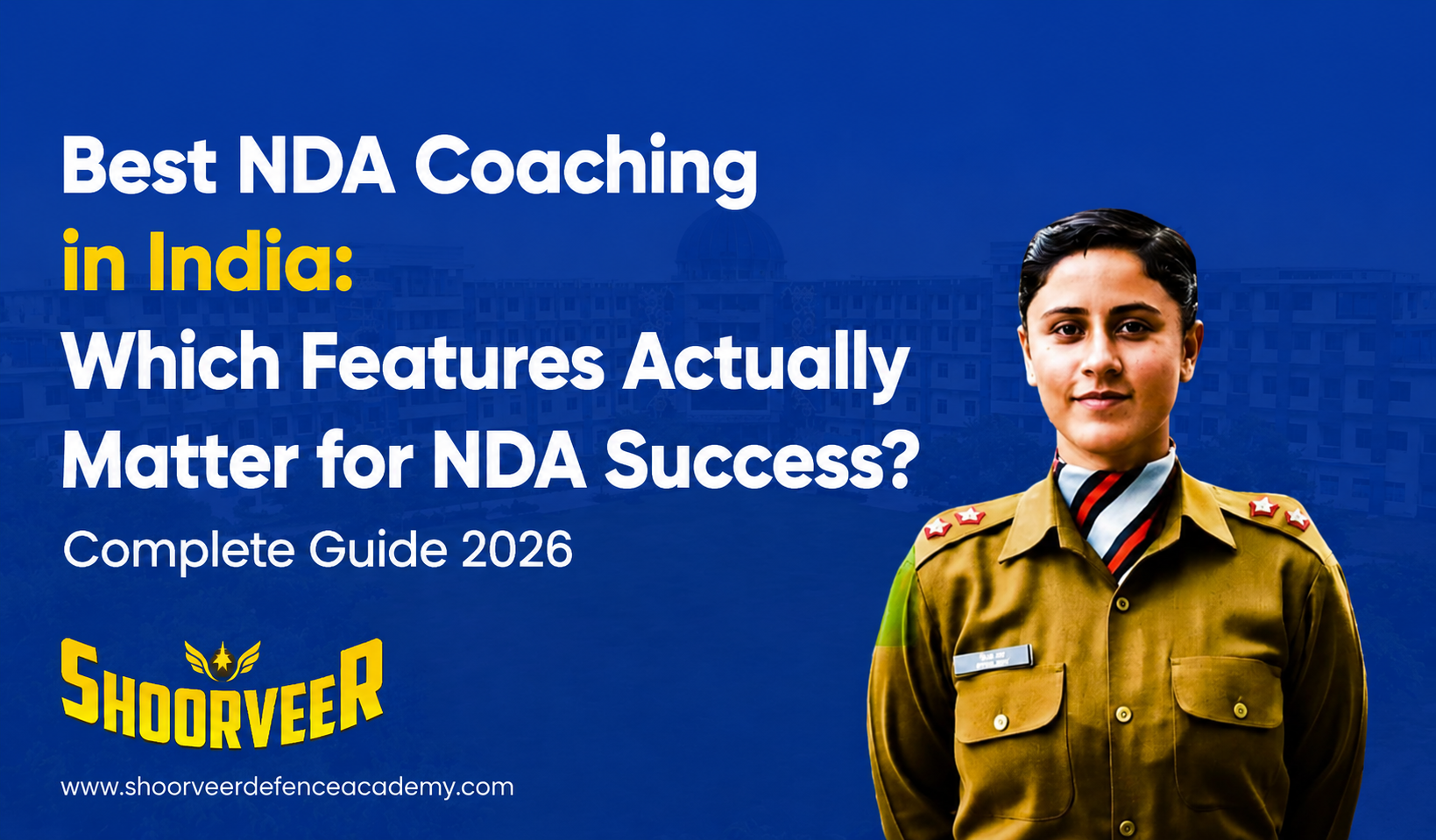 Best NDA Coaching in India: Which Features Actually Matter for NDA Success?