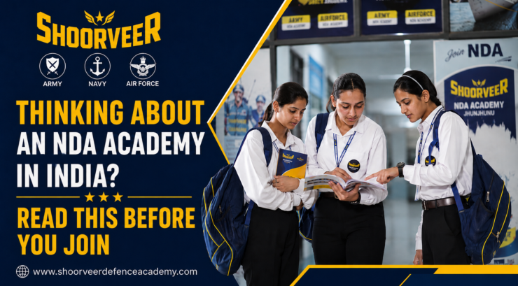 Thinking About an NDA Academy in India? Read This Before You Join