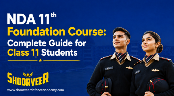 NDA 11th Foundation Course: Complete Guide for Class 11 Students
