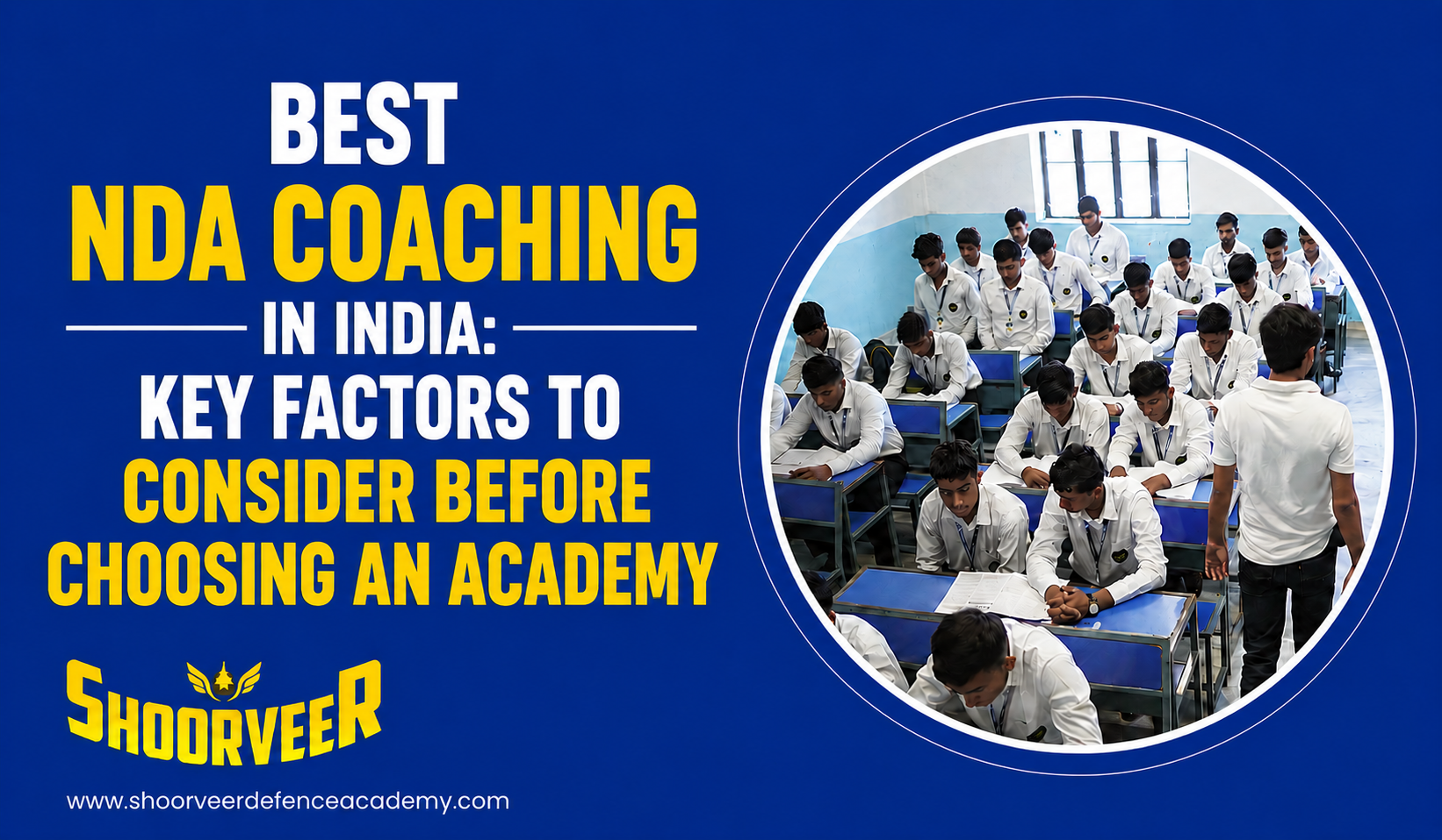 Best NDA Coaching in India: Key Factors to Consider Before Choosing an Academy