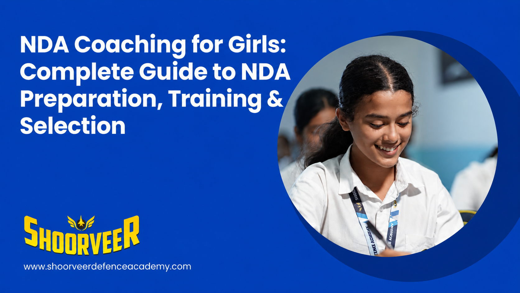 NDA Coaching for Girls: Complete Guide to NDA Preparation, Training And Selection